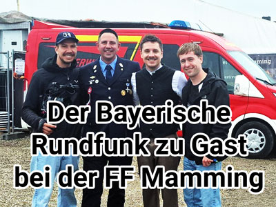 BR zu Gast bei der FF Mamming